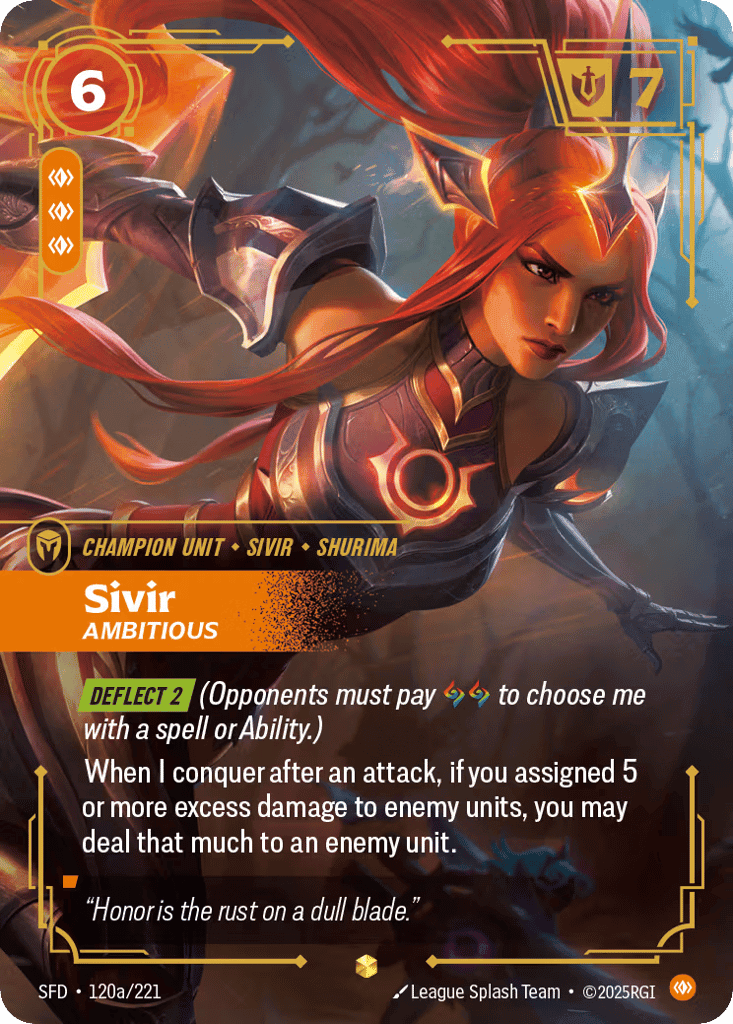 Sivir, Ambitious