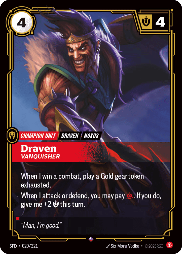 Draven, Vanquisher