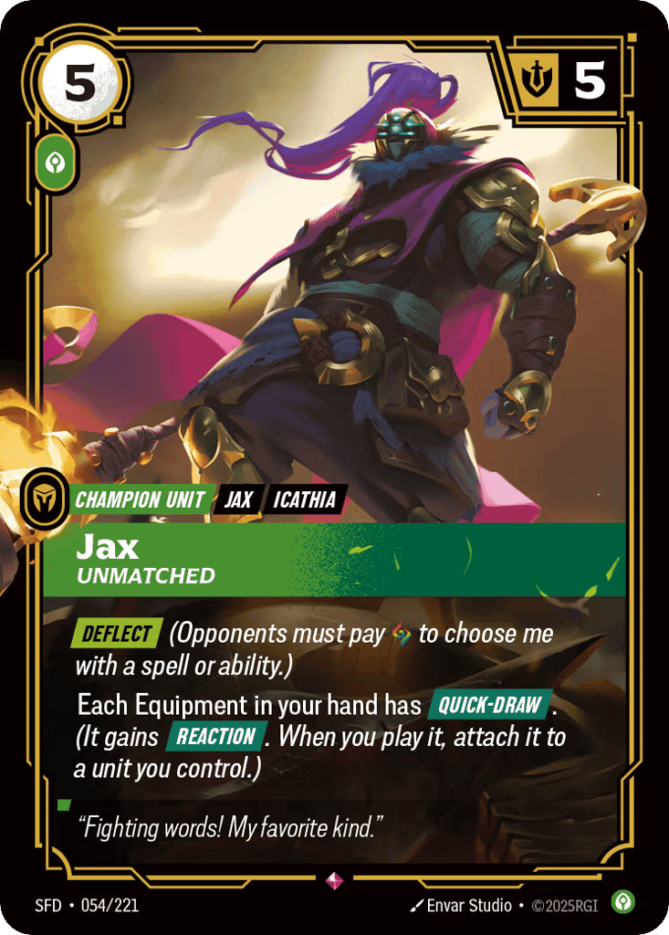 Jax, Unmatched