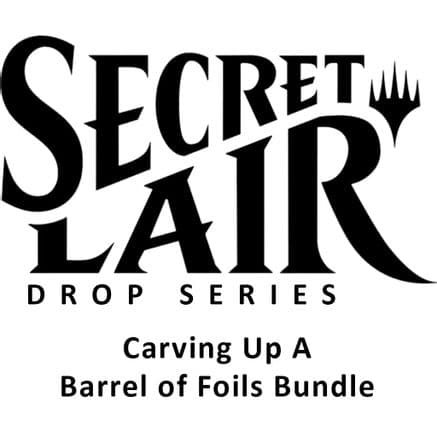 Secret Lair Bundle Summer Superdrop 2023 Carving Up A Barrel of Foils