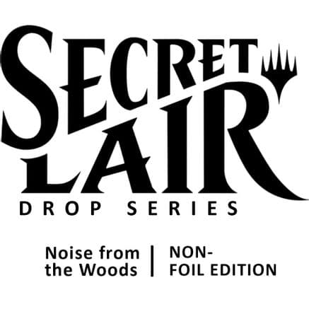 Secret Lair Bundle Camp Totally Safe Superdrop Noise from the Woods Bundle