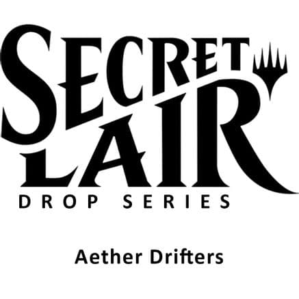 Secret Lair Drop Aether Drifters