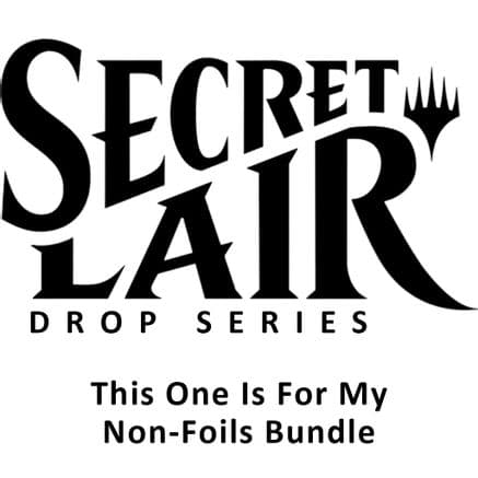 Secret Lair Bundle Fall Superdrop 2023 This One Is For My Non Foils