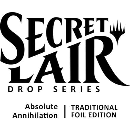 Secret Lair Drop Absolute Annihilation Foil