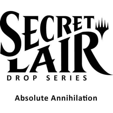 Secret Lair Drop Absolute Annihilation